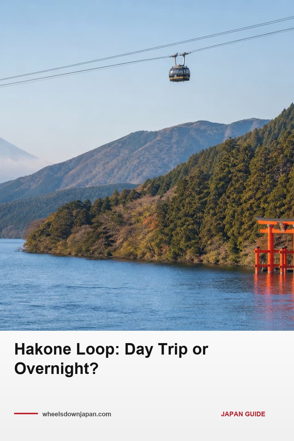 Pinterest pin: Hakone Loop: Day Trip or Overnight?