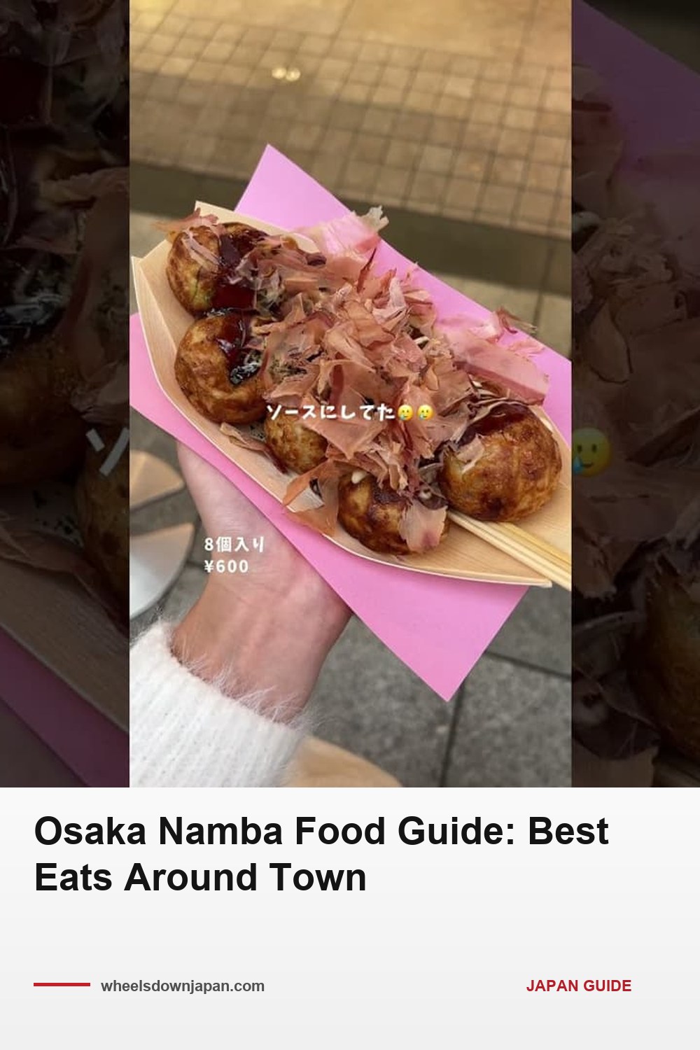 Pinterest pin: Namba Food Walk: Eat Around Osaka Without Queueing